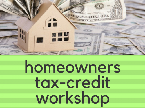 Homeowners Tax-Credit Workshop